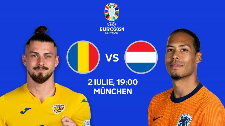 EURO 2024: România va întâlni Olanda în optimi